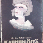 A. C. Gunter: Kauhun öitä, Sana 1924. 143 s. - pikkukuva 1