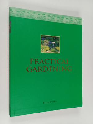 Peter McHoy : Practical gardening