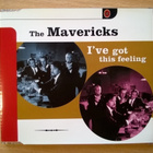 The Mavericks - I´ve Got This Feeling CDS - pikkukuva 1