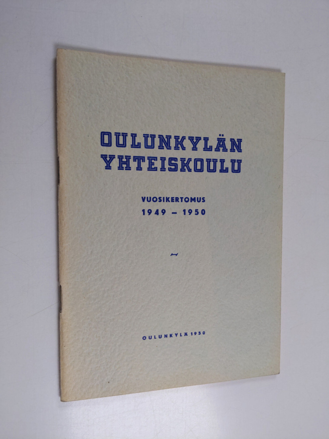 Oulunkylän yhteiskoulu vuosikertomus 1949-1950