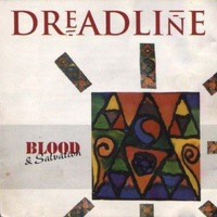 DREADLINE - BLOOD & SALVATION