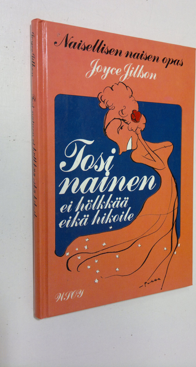 Joyce Jillson : Tosinainen ei hölkkää eikä hikoile : nais...