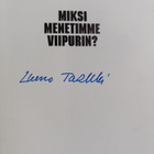 Uuno Tarkki : Miksi menetimme Viipurin : mitä todella tap... - pikkukuva 3