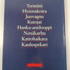 Heinikkomaat : termiitit, hyeenakoira, juovagnu, kutojat,... - pikkukuva 2