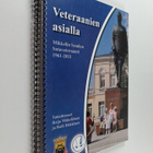 Reijo Mäkeläinen ym. : Veteraanien asialla : Mikkelin Seu... - pikkukuva 1