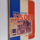Roger Vailland : 325.000 frangia - pikkukuva 1