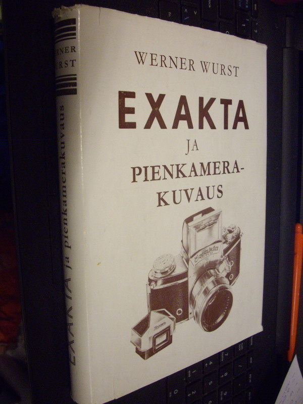 Wurst : EXAKTA ja pienkamerakuvaus ( 1 p. 1957 ) Sis.pk:t