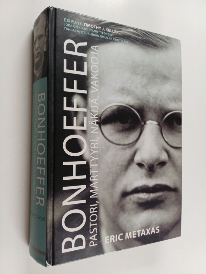 Eric Metaxas : Bonhoeffer : pastori, marttyyri, näkijä, v...