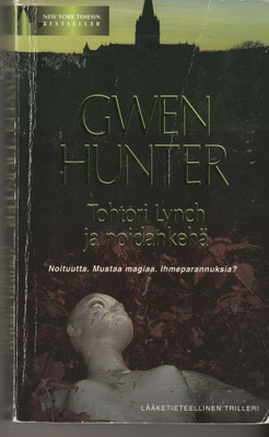 Gwen Hunter, Tohtori Lynch ja noidankehä