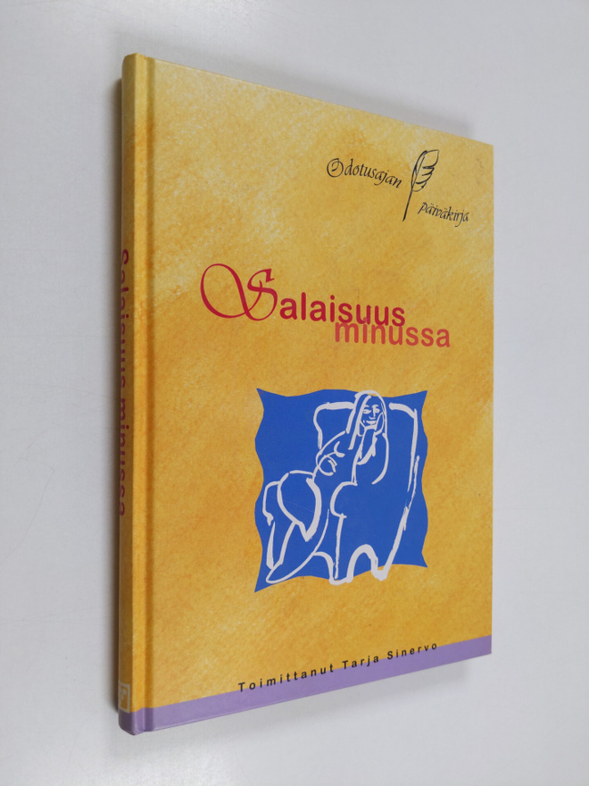 Tarja (kirjan toim. ja rukoukset) Sinervo : Salaisuus min...
