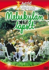Astrid Lindgren - Melukylän Lapset