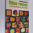Henning Karström : Oikea ravinto - terveytemme perusta - pikkukuva 1