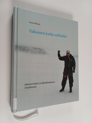 Göran Wilkman : Valkoinen karhu seikkailee jäänmurtajien ...