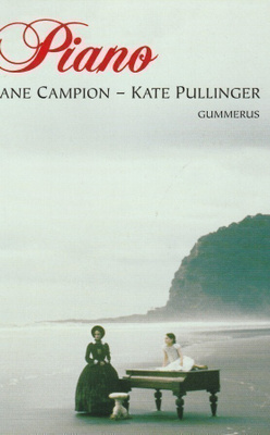 Jane Campion, Kate Pullinger; Piano