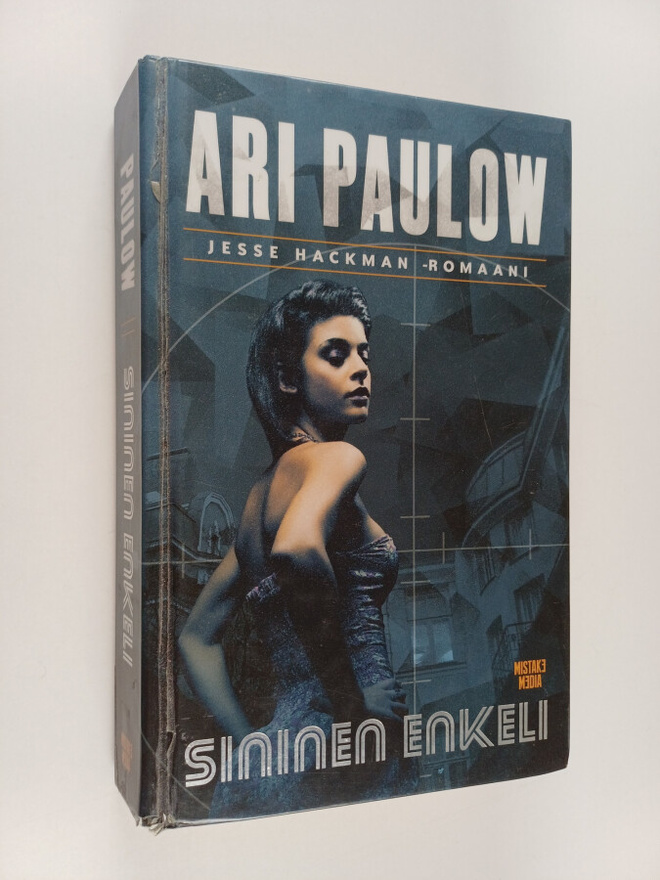 Ari Paulow : Sininen enkeli : Jesse Hackman -romaani