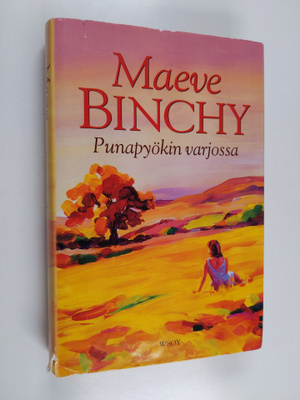Maeve Binchy : Punapyökin varjossa