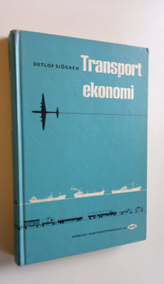 Detlof Sjögren : Transport ekonomi : Företagens externa t...
