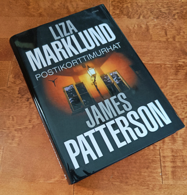 Liza Marklund & James Patterson: Postikorttimurhat