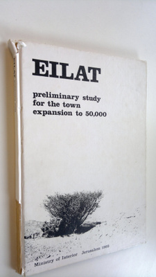 Eilat : preliminary study for the town expansion to 50,000