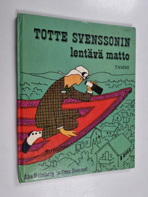 Åke Holmberg : Totte Svenssonin lentävä matto