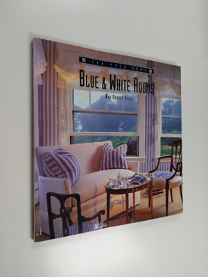 Ann Rooney Heuer : Blue and White Rooms