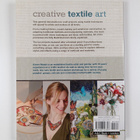 Karen Woods : Creative textile art : techniques and projects - pikkukuva 2