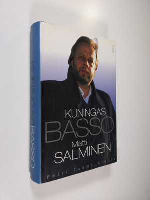 Petri Tuomi-Nikula : Kuningasbasso Matti Salminen