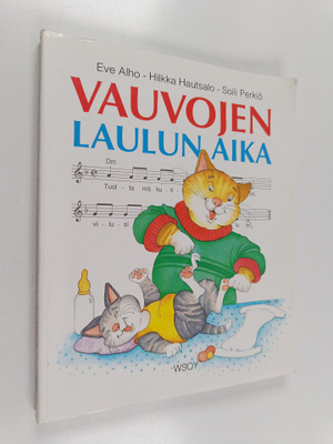 Eve Alho ym. : Vauvojen laulun aika