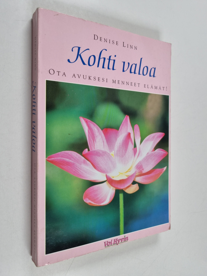 Denise Linn : Kohti valoa : ota avuksesi menneet elämät!