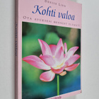 Denise Linn : Kohti valoa : ota avuksesi menneet elämät! - pikkukuva 1