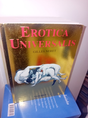 Gilles Neret : Erotica Universalis ( SIS POSTIKULU )