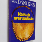 Erich von Däniken : Kaikuja avaruudesta - pikkukuva 1