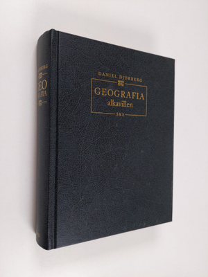 Daniel Djurberg : Geografia alkavillen