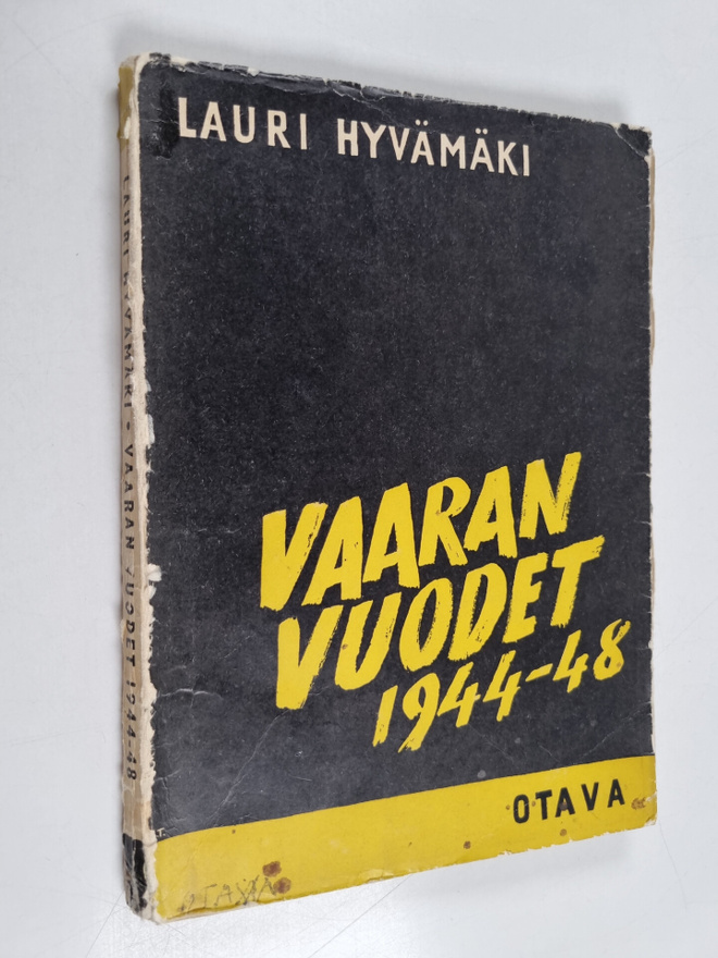 Lauri Hyvämäki : Vaaran vuodet 1944-1948