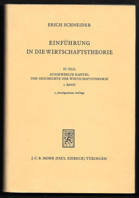 Schneider, Erich : Einfuhrung in die Wirtschaftstheorie. 4