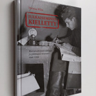 Helena Pilke : Julkaiseminen kielletty : rintamakirjeenva... - pikkukuva 1