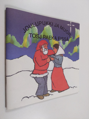 Tauno Rilla : Joulupukki ja muorj tosj paeka eissä