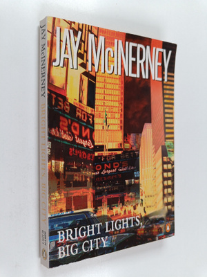 Jay McInerney : Bright Lights, Big City