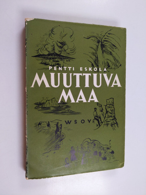 Pentti Eskola : Muuttuva maa