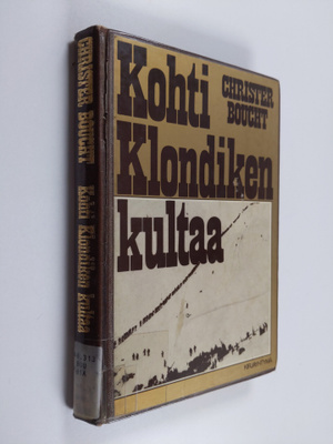 Christer Boucht : Kohti Klondiken kultaa