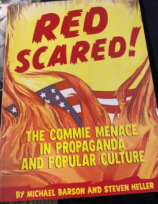 Red Scared. The Commie Menace in Propaganda and…