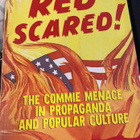 Red Scared. The Commie Menace in Propaganda and… - pikkukuva 1