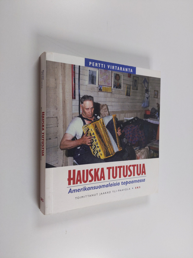 Pertti Virtaranta : Hauska tutustua : amerikansuomalaisia...