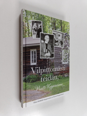 Elina Heikkilä-Kopperoinen ym. : Vilpittömästi teidän, Pe...
