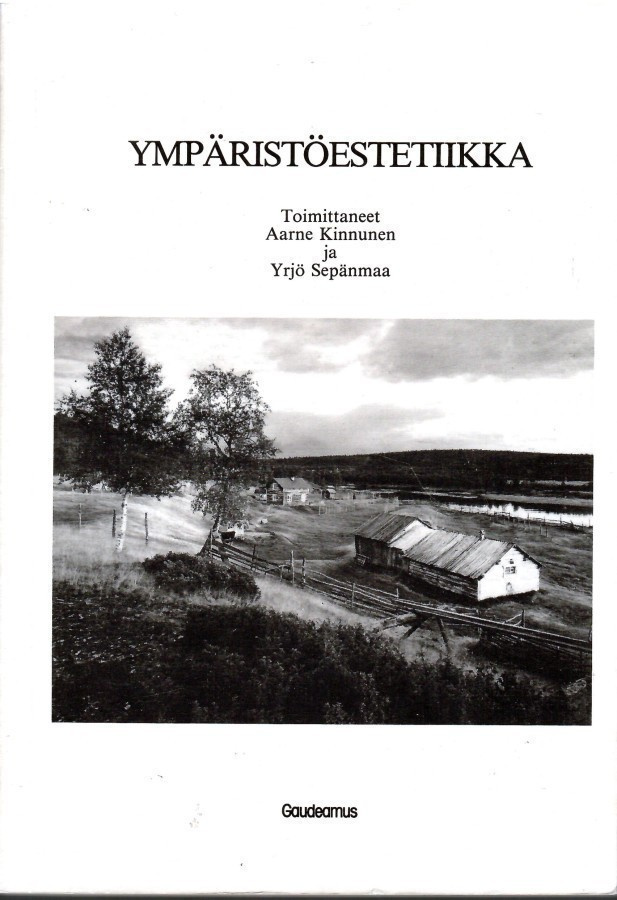 Aarne Kinnunen ja Yrjö Sepänmaa toim.: Ympäristöestetiikka