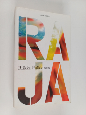 Riikka Pulkkinen : Raja