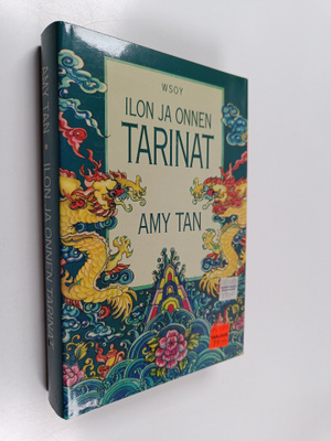 Amy Tan : Ilon ja onnen tarinat