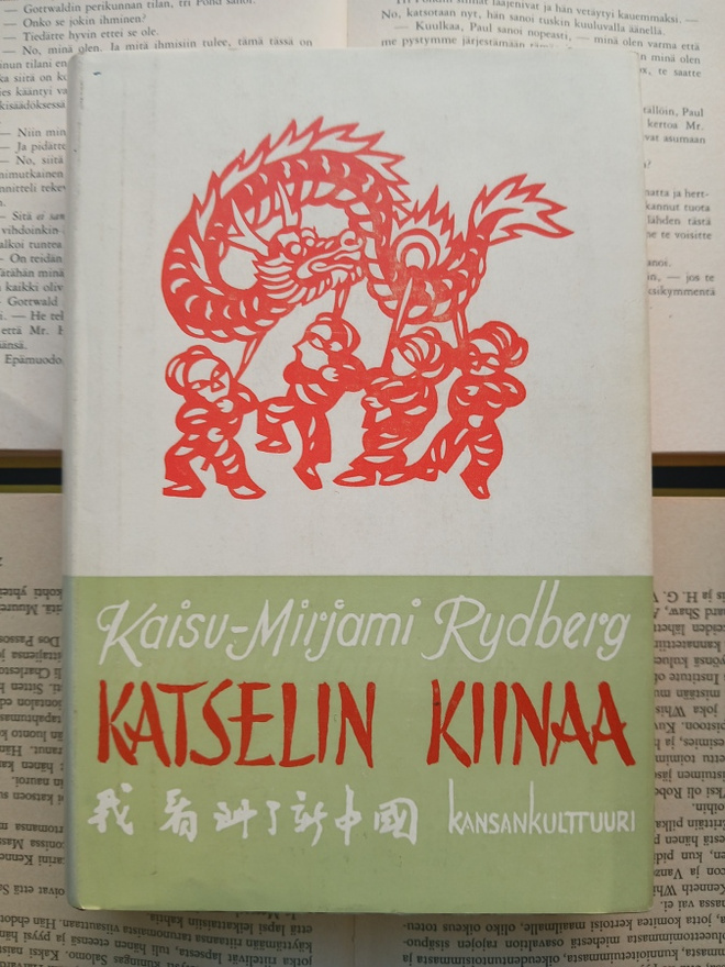 Kaisu-Mirjami Rydberg - Katselin Kiinaa (sid.)