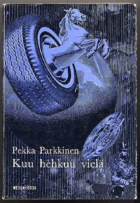 Parkkinen, Pekka: Kuu hehkuu vielä (1.p.,nid.,1965)