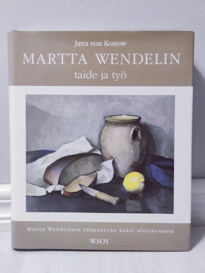 Martta Wendelin - taide ja työ - Jatta von Konow